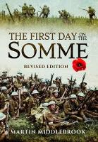 Book Cover for First Day on the Somme: Revised Edition by Martin Middlebrook