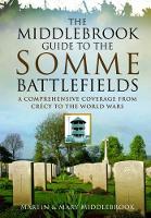 Book Cover for Middlebrook Guide to the Somme Battlefields by Martin Middlebrook, Mary Middlebrook