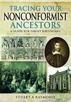 Book Cover for Tracing Your Nonconformist Ancestors by Stuart A. Raymond