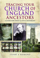 Book Cover for Tracing Your Church of England Ancestors by Stuart A. Raymond