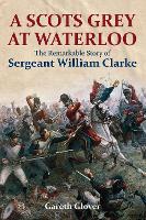 Book Cover for A Scot's Grey at Waterloo by Gareth Glover