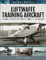 Book Cover for Luftwaffe Training Aircraft by Chris Goss