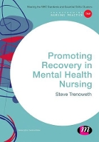 Book Cover for Promoting Recovery in Mental Health Nursing by Steve Trenoweth