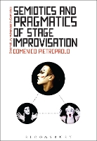 Book Cover for Semiotics and Pragmatics of Stage Improvisation by Professor Domenico (University of Toronto, Canada) Pietropaolo