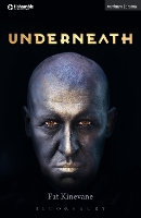 Book Cover for Underneath by Pat (Playwright/Actor, Ireland) Kinevane