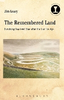 Book Cover for The Remembered Land by Dr Jim (University of Reading, UK) Leary