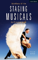 Book Cover for Staging Musicals by Matthew White