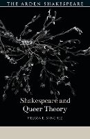 Book Cover for Shakespeare and Queer Theory by Melissa E. (University of Pennsylvania, USA) Sanchez