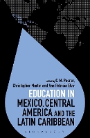 Book Cover for Education in Mexico, Central America and the Latin Caribbean by C. M. (IOE, UCL’s Faculty of Education and Society, University College London, UK) Posner