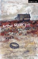 Book Cover for The Man Who Had All The Luck by Arthur Miller