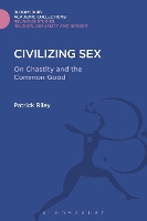 Book Cover for Civilizing Sex by Patrick Riley