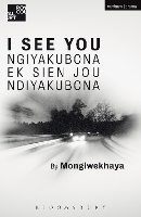 Book Cover for I See You by South Africa Mongiwekhaya Playwright