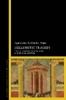 Book Cover for Hellenistic Tragedy by Agnieszka (University of Wroclaw, Poland) Kotlinska-Toma