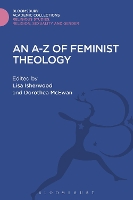 Book Cover for An A-Z of Feminist Theology by Lisa (University of Winchester, UK) Isherwood