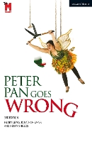 Book Cover for Peter Pan Goes Wrong by Henry (Playwright, UK) Lewis, Henry (Playwright, UK) Shields, Jonathan (Playwright, UK) Sayer