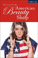 Book Cover for American Beauty Shop by Dana Lynn (Playwright, US) Formby