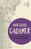 Book Cover for The Beginning of Knowledge by Hans-Georg Gadamer