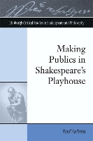 Book Cover for Making Publics in Shakespeare's Playhouse by Paul Yachnin