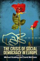 Book Cover for The Crisis of Social Democracy in Europe by Michael Keating