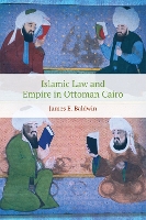 Book Cover for Islamic Law and Empire in Ottoman Cairo by James Baldwin