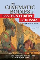 Book Cover for The Cinematic Bodies of Eastern Europe and Russia by Ewa Mazierska