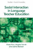 Book Cover for Social Interaction in Language Teacher Education by Fiona Farr, Elaine Riordan, Angela Farrell