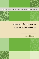 Book Cover for Gender, Technology and the New Woman by Lena Wånggren