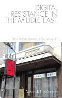 Book Cover for Digital Resistance in the Middle East by Deborah Wheeler