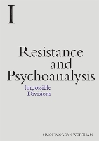 Book Cover for Resistance and Psychoanalysis by Simon Morgan Wortham