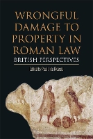 Book Cover for Wrongful Damage to Property in Roman Law by Paul J. du Plessis