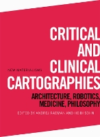 Book Cover for Critical and Clinical Cartographies by Andrej Radman