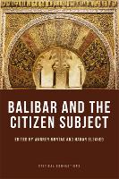 Book Cover for Balibar and the Citizen Subject by Warren Montag