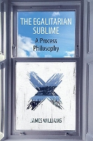 Book Cover for The Egalitarian Sublime by James Williams