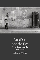 Book Cover for Sinn Fein and the IRA by Mathew Whiting