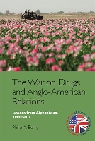 Book Cover for The War on Drugs and Anglo-American Relations by Philip A. Berry