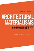 Book Cover for Architectural Materialisms by Maria Voyatzaki