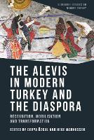 Book Cover for The Alevis in Modern Turkey and the Diaspora by Derya Ozkul