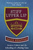 Book Cover for Stiff Upper Lip by Alex Renton