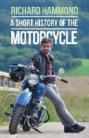 Book Cover for A Short History of the Motorcycle by Richard Hammond