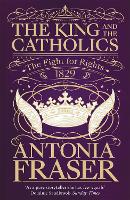Book Cover for The King and the Catholics by Lady Antonia Fraser