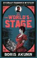 Book Cover for All The World's A Stage by Boris Akunin