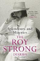 Book Cover for Splendours and Miseries: The Roy Strong Diaries, 1967-87 by Roy Strong