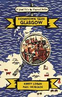 Book Cover for Hometown Tales: Glasgow by Kirsty Logan, Paul McQuade