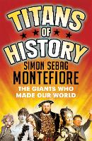 Book Cover for Titans of History by Simon Sebag Montefiore