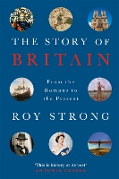 Book Cover for The Story of Britain by Sir Roy Strong