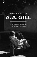 Book Cover for The Best of A. A. Gill by Adrian Gill