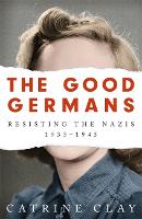 Book Cover for The Good Germans by Catrine Clay