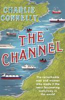 Book Cover for The Channel by Charlie Connelly