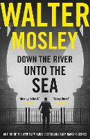 Book Cover for Down the River Unto the Sea by Walter Mosley