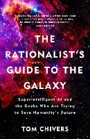 Book Cover for The Rationalist's Guide to the Galaxy by Tom Chivers